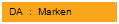 DA  :  Marken