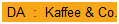 DA  :  Kaffee & Co.