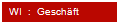 WI  :  Gesch�ft