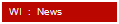 WI  :  News