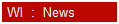 WI  :  News